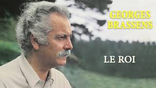 Georges Brassens  Le roi Audio Officiel [upl. by Aciret]