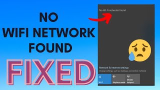 FIXED No WiFi Networks Found Windows 10 [upl. by Ecnerrot]