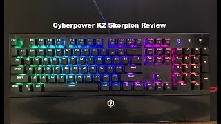 K2 Skorpion Cyberpower RGB Gaming Keyboard ReviewFeature Details [upl. by Rhyner]