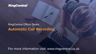 Automatic Call Recording  RingCentral Office Demo [upl. by Jimmie]