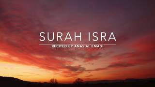 Beautiful Recitation Surah Isra  سورة الإسراء  Anas Al Emadi  English Translation [upl. by Nido]