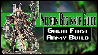 The Beginners Guide to Necrons  Great First Army Builds [upl. by Innob]