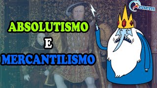 HISTÓRIA  ABSOLUTISMO E MERCANTILISMO Resumo completo [upl. by Lehteb966]