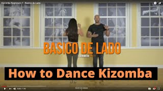 How to Dance Kizomba  Kizomba for Absolute Beginners  Kizomba Steps Basico de Lado [upl. by Ysteb8]