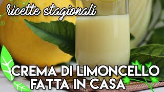 Crema di limoncello ricetta fatta in casaricetteflash [upl. by Dirraj]