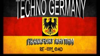 FRANKFURT TECHNO MUSIC FROM GERMANY VOL01 [upl. by Launcelot]