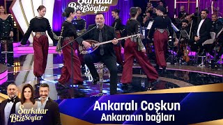 Ankaralı Coşkun  ANKARANIN BAĞLARI [upl. by Enwahs996]