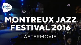 Montreux Jazz Festival 2016 – Official Aftermovie [upl. by Siuqaj]