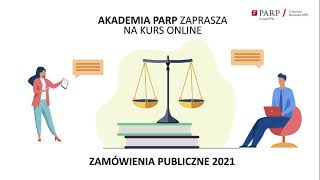 Zamówienia Publiczne 2021 – Akademia PARP [upl. by Ahtamat]