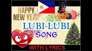 LUBILUBI SONG with Lyrics [upl. by Knipe]