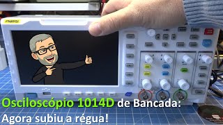 1014D o surpreendente osciloscópio de bancada da FNIRSI Completo e Barato [upl. by Yasmeen690]