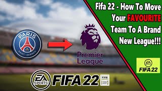 How to CHANGE your teams league in FIFA 22 [upl. by Argile929]