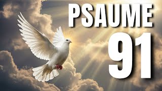 Psaume 91  La protection de Dieu [upl. by Odlanra625]