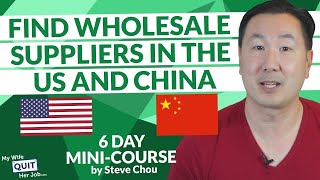 How To Find Wholesale Suppliers In The United States amp China [upl. by Seuqcaj]