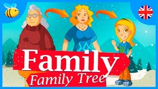 The Family and The Family Tree  Kids Videos [upl. by Mathia]