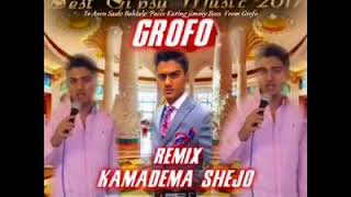 Grofo gilabel REMIX 2017 [upl. by Meingolda]