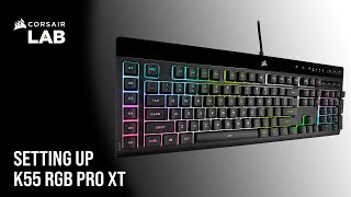 How To Control Onboard Lighting and Manage Macros on the CORSAIR K55 RGB PRO XT Gaming Keyboard [upl. by Lrem]