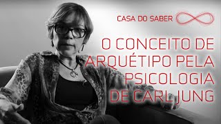 O conceito de arquétipo pela psicologia de Carl Jung  Lilian Wurzba [upl. by Lowe]