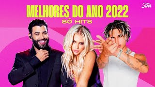 As Melhores Músicas do Ano 2022  Só HITS  Filtr Brasil [upl. by Solrak]