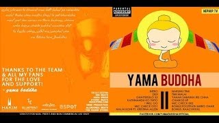 Yama Buddha Didi Full Version [upl. by Edy843]