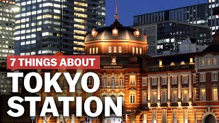 7 Things to know about Tokyo Station  japanguidecom [upl. by Buine]