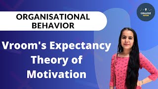 Vrooms Expectancy Theory  OB Models  Organisation Behaviour [upl. by Anahsed]