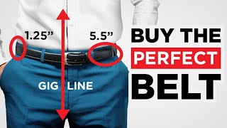 How To Buy The PERFECT Belt Belt Size Belt Type Belt Matching [upl. by Anirtik]