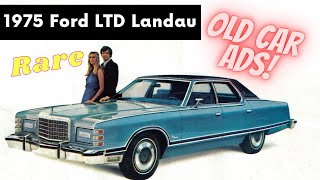 Rare 1975 Ford LTD Landau Commercials  Who Remembers This Car [upl. by Oinota]