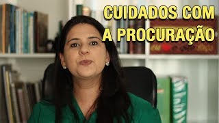 CUIDADOS COM A PROCURAÇÃO [upl. by Westley]