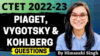 CTET 2022 Online Exam  Piaget Vygotsky amp Kohlberg CDP by Himanshi Singh [upl. by Artair]