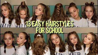 13 EASY HAIRSTYLES FOR SCHOOL [upl. by Znerol]