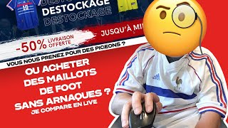 Comparatif  OU ACHETER DES MAILLOTS DE FOOT SANS ARNAQUES  EN LIVE [upl. by Domash]