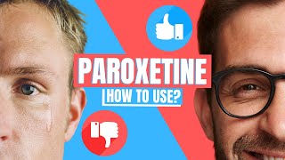 How to use Paroxetine Paxil Pexeva Seroxat  Doctor Explains [upl. by Anirazc431]