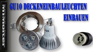 LED GU10 Deckeneinbauleuchten  Einbaustrahler  Deckenspots einbauen von M1Molter [upl. by Slyke581]