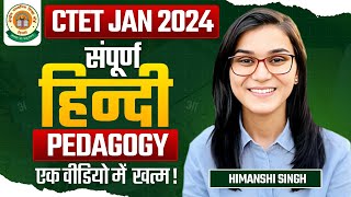 CTET 2024  Hindi Pedagogy Complete Marathon by Himanshi Singh [upl. by Angelo232]