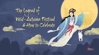 Mid Autumn Festival story and how Chinese celebrate it [upl. by Ailecra354]