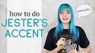 How to do Jesters accent Critical Role [upl. by Mcfadden]