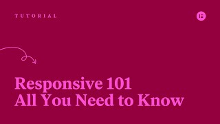 Elementor Responsive 101 All You Need to Know [upl. by Yeleek]
