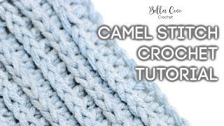 HOW TO CROCHET THE CAMEL STITCH  Bella Coco Crochet [upl. by Assirok]