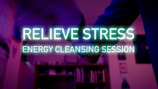 Stress Relief Energy Cleansing Session Reiki ASMR [upl. by Largent]