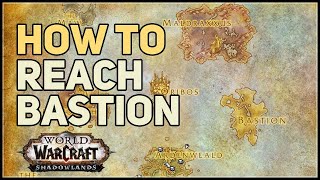 How to reach Bastion WoW [upl. by Yusem766]