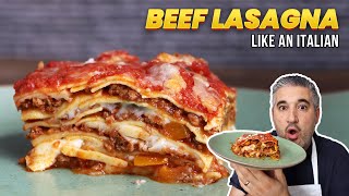 How to Make BEEF LASAGNA Like an Italian [upl. by Atauqal]