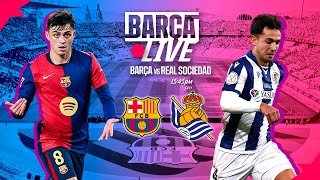 🔴 BARÇA LIVE  FC BARCELONA vs REAL SOCIEDAD  LA LIGA 2425 ⚽ [upl. by Owain]