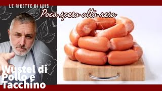 COME FARE GLI WURSTEL DI POLLO E TACCHINO [upl. by Igal]