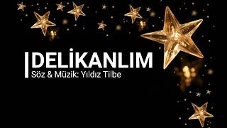 Yıldız Tilbe  Delikanlım  Lyrics Video [upl. by Adnaval]