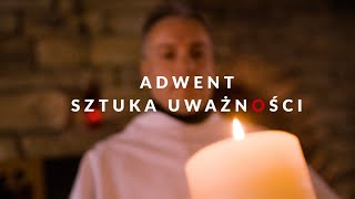 Adwent uważności II 4 tydzień adwentu [upl. by Savell]