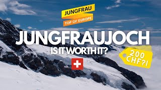 JUNGFRAUJOCH IS IT WORTH IT And is it REALLY TOP OF EUROPE [upl. by Inafit]