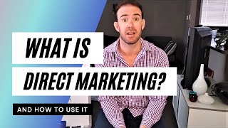 What is Direct Marketing  How Businesses Can Use Direct Marketing [upl. by Norahc419]