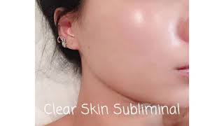 ⚠️CAUTION⚠️ POWERFUL  Listen Once Clear Skin Subliminal [upl. by Aihtak]