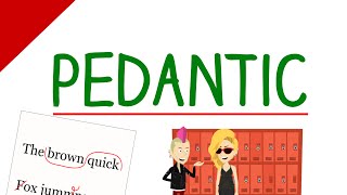 Learn English Words  Pedantic Vocabulary Video [upl. by Doxia]